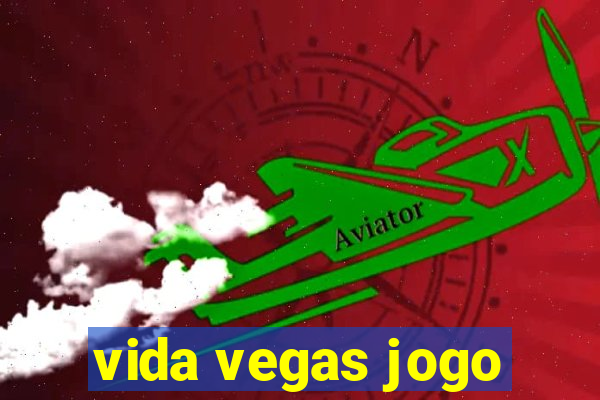 vida vegas jogo